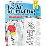 Complete Guide to Bible Journaling: Creative Techniques to Express Your Faith (Design Originals) Includes 270 Stickers, 150 D