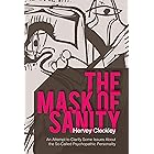 The Mask of Sanity: An Attempt to Clarify Some Issues about the So-Called Psychopathic Personality