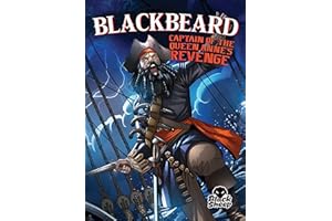 Blackbeard: Captain of the Queen Anne's Revenge (Pirate Tales)