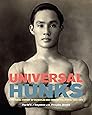 Universal Hunks: A Pictorial History of Muscular Men around the World, 1895-1975