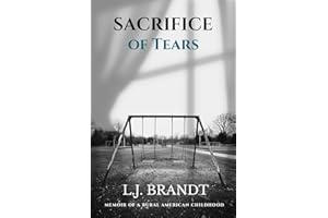 Sacrifice of Tears: A Memoir