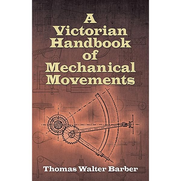 Mechanical Appliances, Mechanical Movements and Novelties of