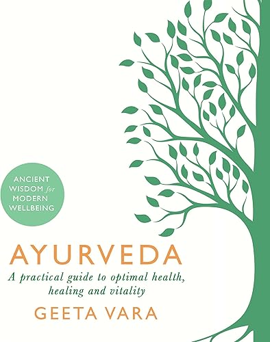 Download Ayurveda: Ancient Wisdom for Modern Wellbeing PDF