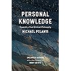 Personal Knowledge: Towards a Post-Critical Philosophy