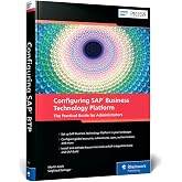 Configuring SAP Business Technology Platform: The Practical Guide for Administrators (SAP PRESS)