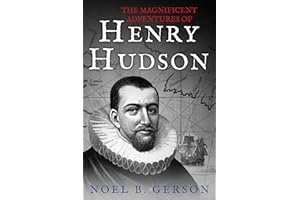 The Magnificent Adventures of Henry Hudson (The Age of Sail)