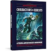 Characters & Quests (Dungeons & Dragons): A Young Adventurer's Workbook for Creating a Hero and Telling Their Tale