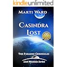 Casindra Lost: Paradisi Chronicles (Lost Missions Series Book 1)