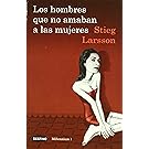 Los hombres que no amaban a las mujeres: The Girl With The Dragon Tattoo (Millennium (Paperback)) (Spanish Edition)
