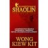 Complete Book Of Shaolin: Comprehensive Program for Physical, Emotional, Mental and Spiritual Development