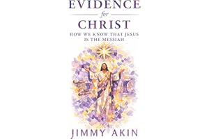Evidence for Christ: How We Know That Jesus Is the Messiah