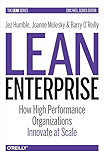 Lean Enterprise: How High Performance Organizations Innovate at Scale (Lean (O'Reilly))