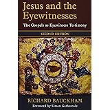 Jesus and the Eyewitnesses: The Gospels as Eyewitness Testimony