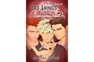 Bad Things Come in 3s: An MMM Paranormal Romance (The Fiends of Felcove Book 1)