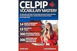 CELPIP Vocabulary Mastery: The Ultimate Study Guide with Top Words, Examples & Practice Questions with Detailed Explanations 