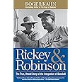 Rickey & Robinson: The True, Untold Story of the Integration of Baseball
