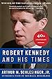 Robert Kennedy and His Times: 40th Anniversary Edition