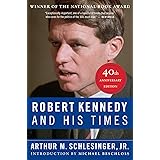 Robert Kennedy and His Times: 40th Anniversary Edition