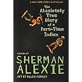 The Absolutely True Diary of a Part-Time Indian