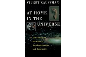At Home in the Universe: The Search for the Laws of Self-Organization and Complexity