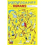 Videogames for Humans: Twine Authors in Conversation