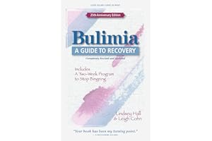 Bulimia: A Guide to Recovery
