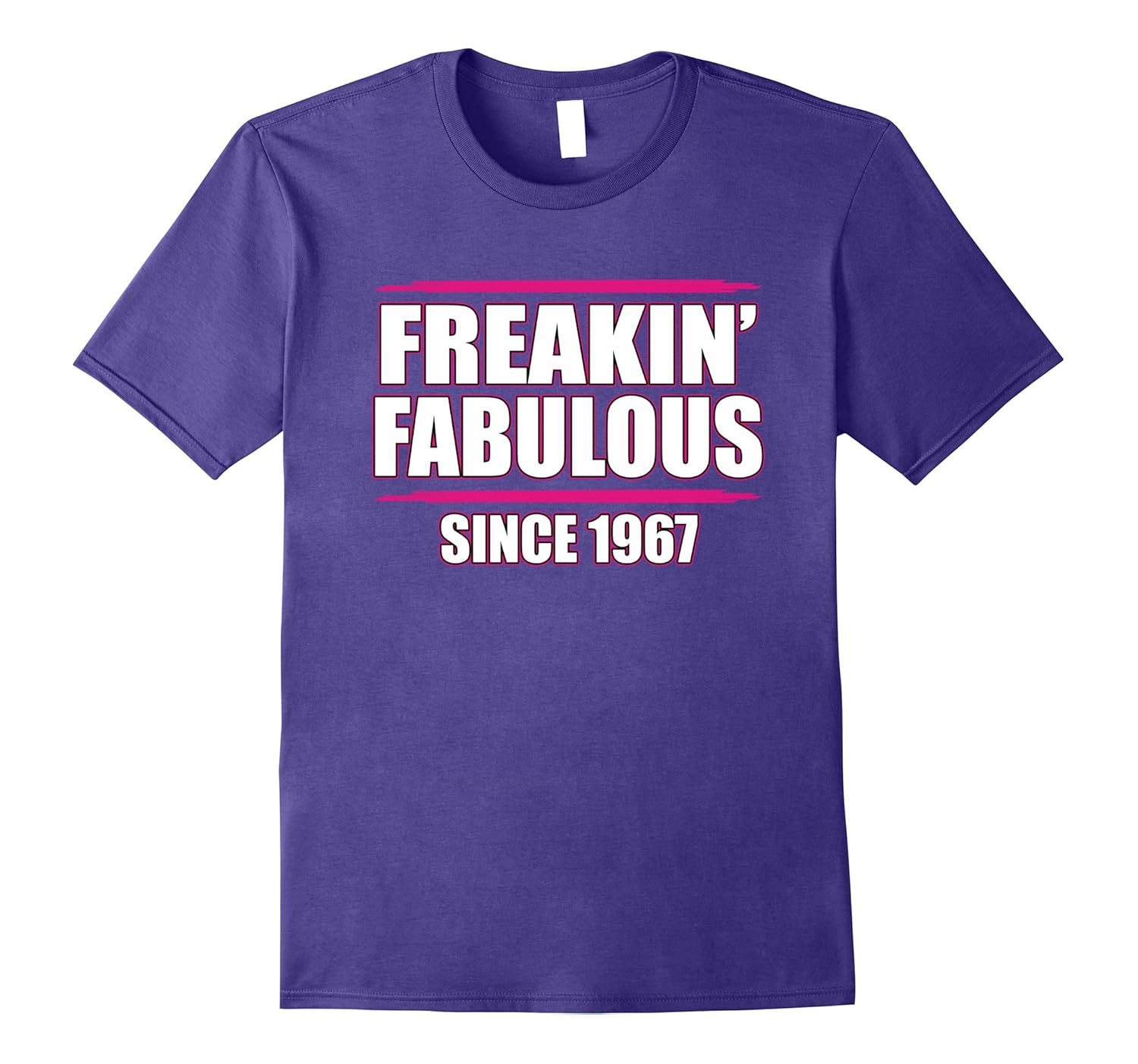 Freakin' Fabulous Since 1967 T-Shirt 50th Birthday-ANZ