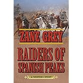 Raiders of Spanish Peaks: A Western Story