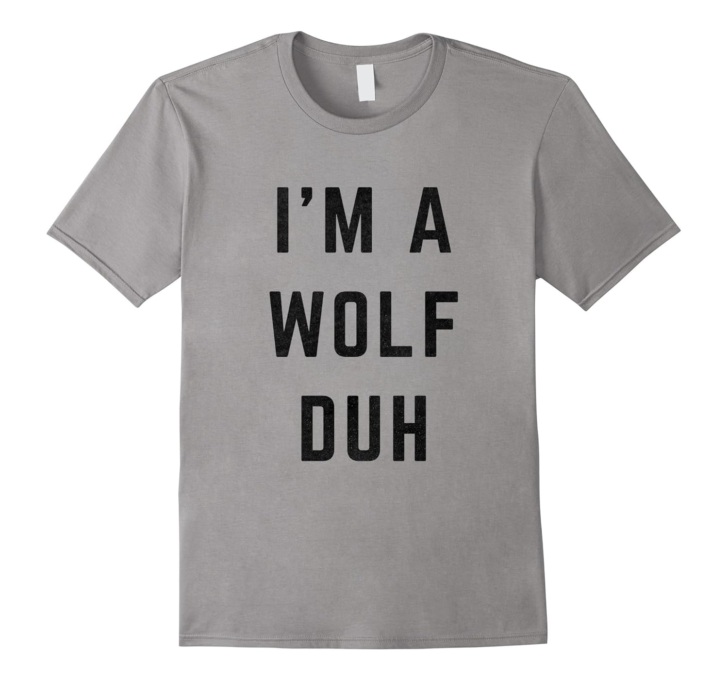 I'm a Wolf Duh Halloween Costume T-Shirt-Rose