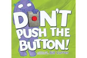 Don't Push the Button!: A Funny Interactive Book For Kids
