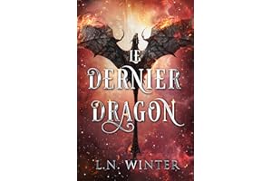 Le dernier dragon: One shot de romantasy (French Edition)