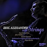 Eric Alexander With Strings