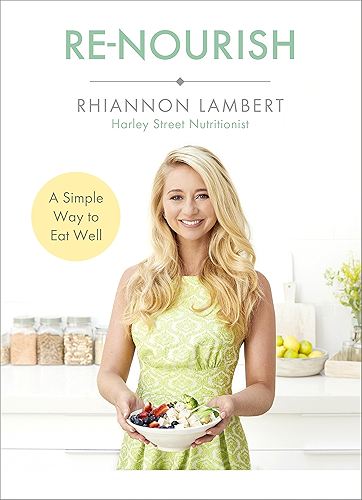 Download Re-Nourish: A Simple Way to Eat Well (English Edition) PDF
