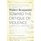 Toward the Critique of Violence: A Critical Edition