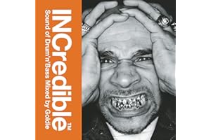 INCredible Sound of Drum'n'Bass Mixed by Goldie