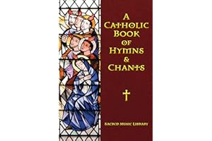 A Catholic Book of Hymns & Chants