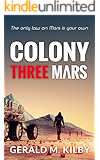 Colony Three Mars (Colony Mars Book 3)