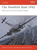 The Doolittle Raid 1942: America&rsquo;s first strike back at Japan (Campaign)