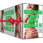 Shocking TABOO Mega Bundle!!!: 8 Authors, 18 Stories, Unlimited Fun!