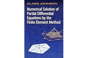 Numerical Solution of Partial Differential Equations by the Finite Element Method (Dover Books on Mathematics)