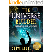 The Universe Builder and the Putty: epic fantasy / scifi adventure (The Universe Builders Book 1) book cover