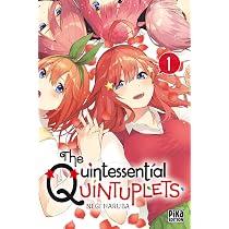 Quintessential quintuplets t01 -the: QUINTESSENTIAL QUINTUPLETS