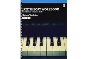 Jazz Theory Workbook: From Basic to Advanced Study