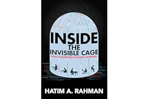 Inside the Invisible Cage: How Algorithms Control Workers