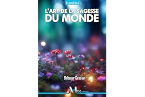 L'Art de la Sagesse du Monde (French Edition)