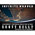 Infinite Wonder: An Astronaut's Photographs from a Year in Space