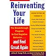 Reinventing Your Life: The Breakthrough Program to End Negative Behavior and Feel Great Again