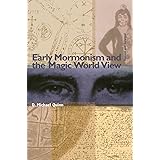 Early Mormonism and the Magic World View
