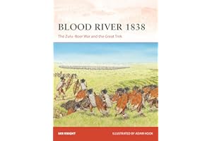 Blood River 1838: The Zulu–Boer War and the Great Trek