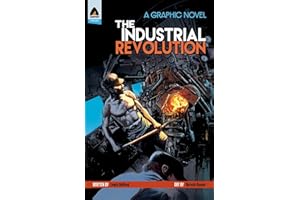 The Industrial Revolution (Campfire Graphic Novels)